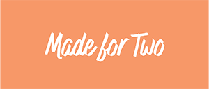 White cursive text “Made for Two” is centered on an orange background.